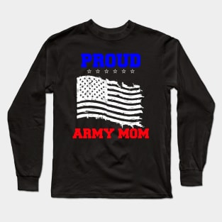 Proud Army Mom 4th Of July 2024 Military Mommy Long Sleeve T-Shirt